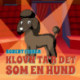 Klovn ta'r det som en hund