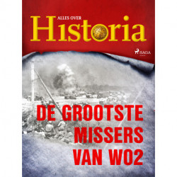 De grootste missers van wo2
