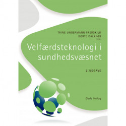 Velfærdsteknologi i sundhedsvæsnet: 2. udgave