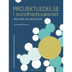 Projektledelse i sundhedsvæsnet: Fra idé til resultat
