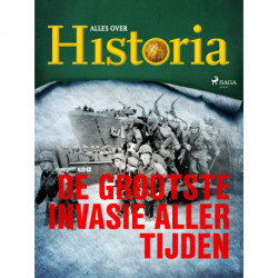 De grootste invasie aller tijden