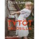 Tytöt talosilla
