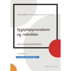 Sygeplejeprocedurer og -teknikker: Menneskekroppen