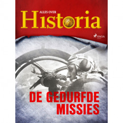 De gedurfde missies
