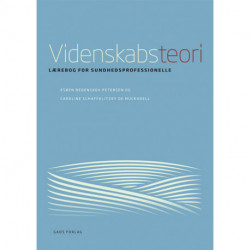 Videnskabsteori: Lærebog for sundhedsprofessionelle