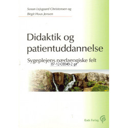 Didaktik og patientuddannelse: Sygeplejens pædagogiske felt