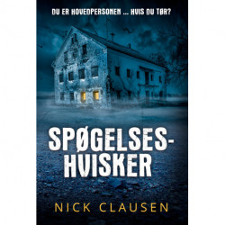 Spøgelseshvisker: Du er hovedpersonen ... hvis du tør?