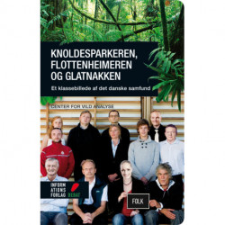 Knoldesparkeren, flottenheimeren og glatnakken: Et klassebillede af det danske samfund