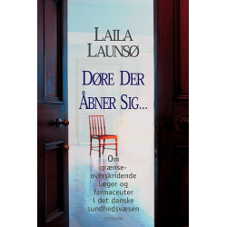Døre der åbner sig: Om grænseoverskridende læger og farmaceuter i det danske sundhedsvæsen