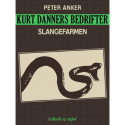 Kurt Danners bedrifter: Slangefarmen