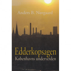 Edderkopsagen: Københavns underverden