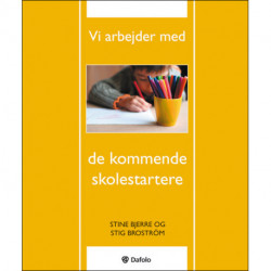 Vi arbejder med de kommende skolestartere