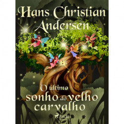 O último sonho do velho carvalho