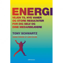 Energi - Vejen til nye vaner og store resultater for dig selv og dine medarbejdere