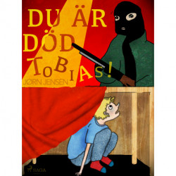 Du är död, Tobias!