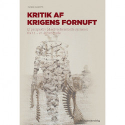 Kritik af Krigens Fornuft: Et perspektiv på selvreferentielle systemer fra 11. - 21. århundrede