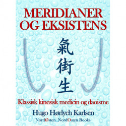 Meridianer og eksistens: Klassisk kinesisk medicin og daoisme