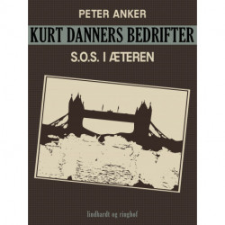 Kurt Danners bedrifter: S.O.S. i æteren