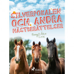 Silverpokalen och andra hästberättelser