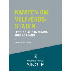 Kampen om velfærdsstaten - Den danske ledelseskanon, 12: Ledelse af samfundsforandringer