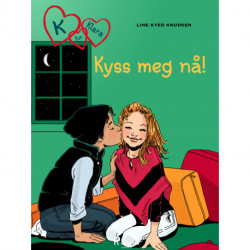 K for Klara 3 - Kyss meg nå!