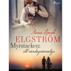 Myrstacken: ett vardagsäventyr