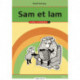 Sam et lam, trin 1