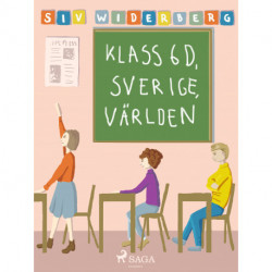 Klass 6 D, Sverige, Världen