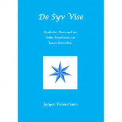 De Syv Vise: Meditative Metamorfoser - Indre Transformation - Lyrisk Kosmologi