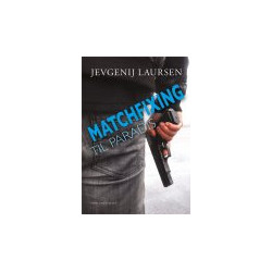 MATCHFIXING TIL PARADIS