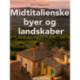 Midtitalienske byer og landskaber