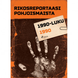 Rikosreportaasi Pohjoismaista 1990