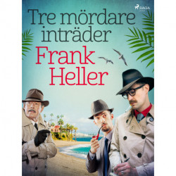 Tre mördare inträder