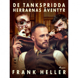 De tankspridda herrarnas äventyr
