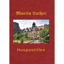 Huspostillen: Martin Luthers Huspostil 1545