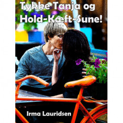 Tykke Tanja og Hold-Kæft-Sune!