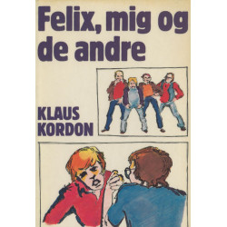 Felix, mig og de andre