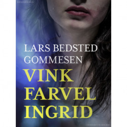 Vink farvel Ingrid