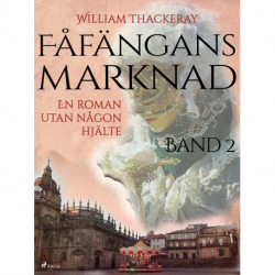 Fåfängans marknad - Band 2