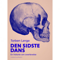 Den sidste dans. En historie om overlevelse