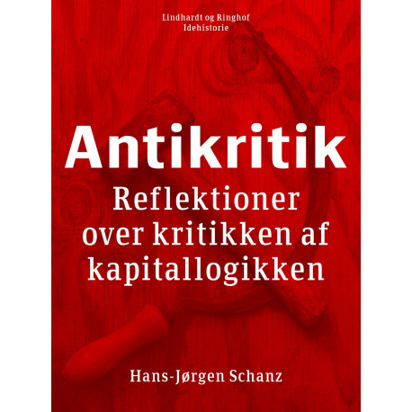 Antikritik. Reflektioner over kritikken af kapitallogikken