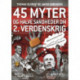 45 myter og halve sandheder om 2. Verdenskrig