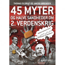45 myter og halve sandheder om 2. Verdenskrig
