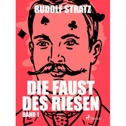 Die Faust des Riesen. Band 1
