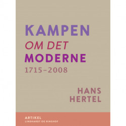 Kampen om Det Moderne 1715-2008