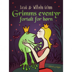 Grimms eventyr fortalt for børn