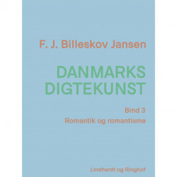 Danmarks digtekunst bind 3: Romantik og romantisme