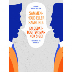 Sammenhold eller samfund: en debatbog tør man nok sige!