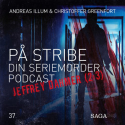 På Stribe - din seriemorderpodcast (Jeffrey Dahmer 2:3)