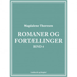 Romaner og fortællinger. Bind 4